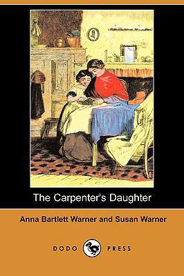 The Carpenter's Daughter (Dodo Press) 1406575909 Book Cover