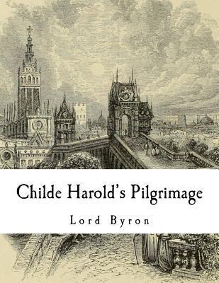 Childe Harold's Pilgrimage 1983471798 Book Cover