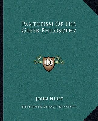 Pantheism Of The Greek Philosophy 1162853611 Book Cover