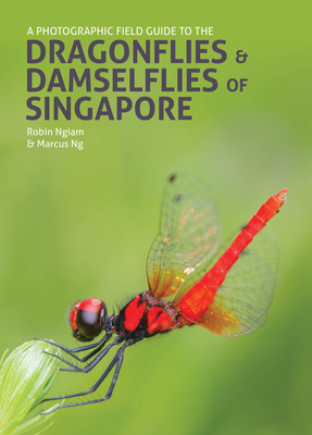 A Photographic Field Guide to the Dragonflies &... 1912081407 Book Cover