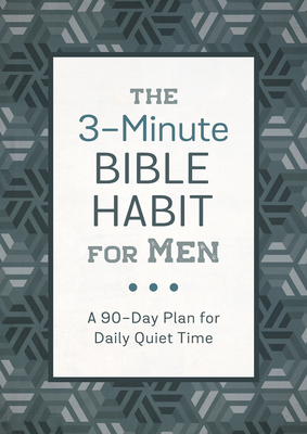 The 3-Minute Bible Habit for Men: A 90-Day Plan... 163609256X Book Cover