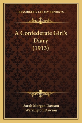 A Confederate Girl's Diary (1913) 1163989363 Book Cover