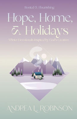 Hope, Home, & Holidays: Winter Devotionals Insp... 1951252225 Book Cover