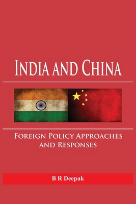 India and China: Foreign Policy Approaches and ... 9385563963 Book Cover