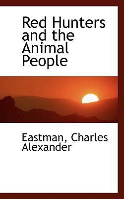 Red Hunters and the Animal People 1113525185 Book Cover