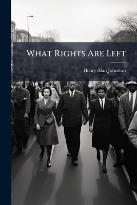 What Rights Are Left 1179653971 Book Cover