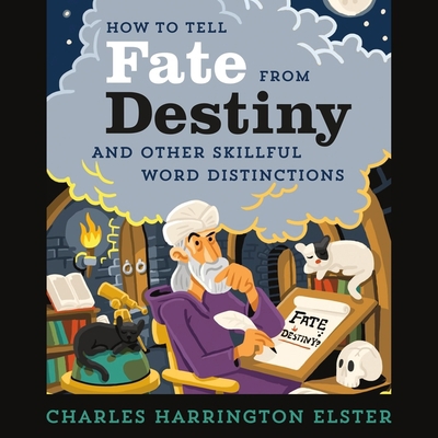 How to Tell Fate from Destiny: And Other Skillf... 1665135638 Book Cover