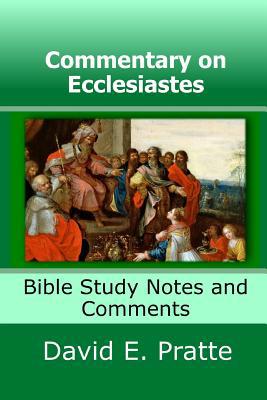 Commentary on Ecclesiastes: Bible Study Notes a... 1796453366 Book Cover