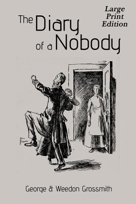 The Diary of a Nobody: Large Print Edition 154547155X Book Cover