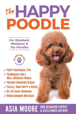 The Happy Poodle: The Happiness Guide for Stand... 1913586324 Book Cover