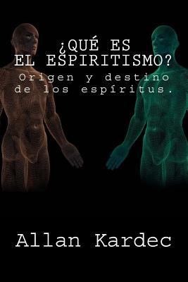 ¿Que es el Espiritismo? (Spanish) Edition [Spanish] 1974608328 Book Cover