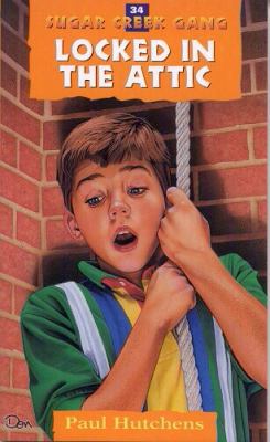 Locked in the Attic: Volume 34 0802470394 Book Cover