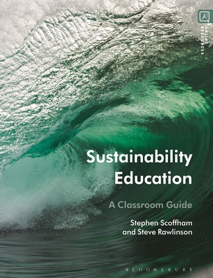 Sustainability Education: A Classroom Guide 1350262072 Book Cover