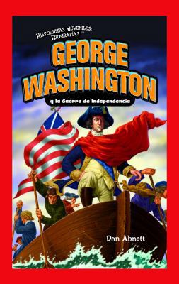 George Washington Y La Guerra de Independencia ... [Spanish] 1435833228 Book Cover