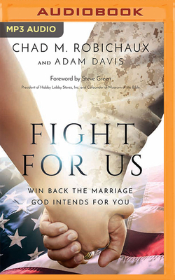 Fight for Us: Win Back the Marriage God Intends... 1713669374 Book Cover