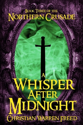 A Whisper After Midnight: Book III of the North... 1387087541 Book Cover