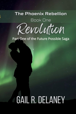 Revolution: Part One of The Future Possible Saga 1949705722 Book Cover