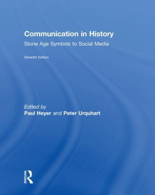 Communication in History: Stone Age Symbols to ... 1138729477 Book Cover