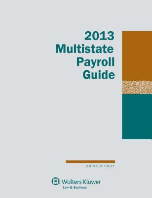 Multistate Payroll Guide, 2013 Edition 1454810483 Book Cover