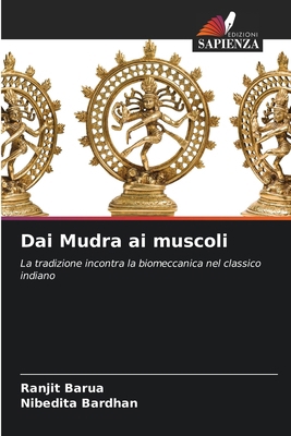 Dai Mudra ai muscoli [Italian] 6209107893 Book Cover