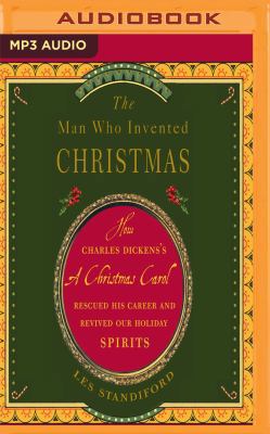 The Man Who Invented Christmas: How Charles Dic... 1543619630 Book Cover