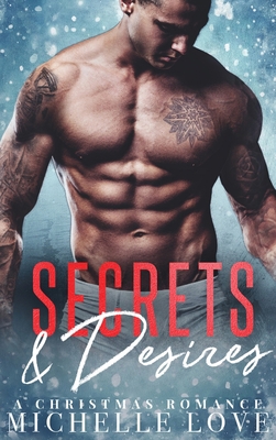 Secrets & Desires: A Christmas Romance 1648088252 Book Cover