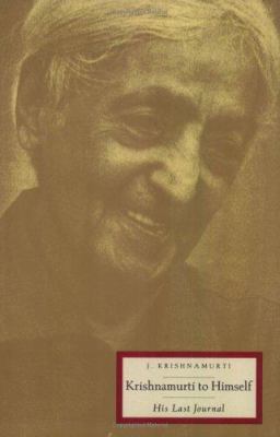 Krishnamurti to Himself: His Last Journal B098TRQDYV Book Cover