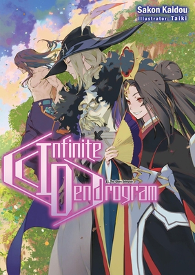 Infinite Dendrogram: Volume 11 (Light Novel) 1718355106 Book Cover