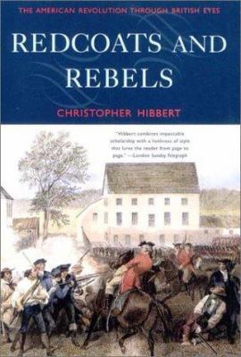 Redcoats and Rebels: The American Revolution Th... 0393322939 Book Cover