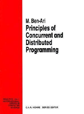 Principles of Concurrent and Distributed Progra... 013711821X Book Cover