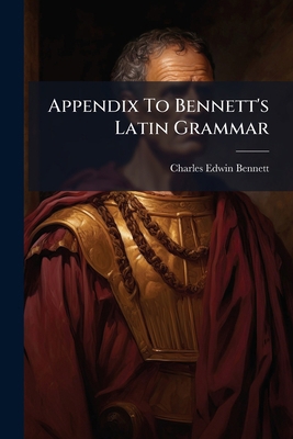 Appendix To Bennett's Latin Grammar 1248421094 Book Cover