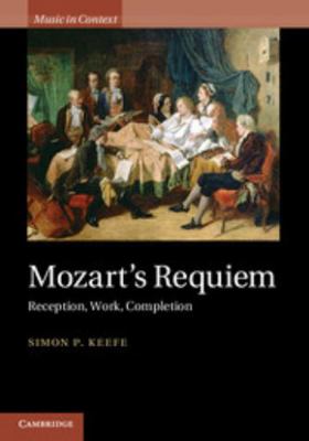 Mozart's Requiem 0521198372 Book Cover