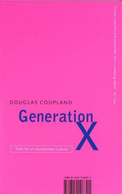 Generation X: Tales for an Accelerated Culture 0349108390 Book Cover