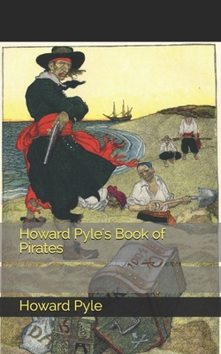 Howard Pyle's Book of Pirates B092467BN5 Book Cover