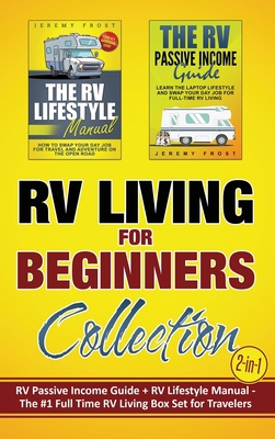 RV Living for Beginners Collection (2-in-1): RV... 1989635458 Book Cover
