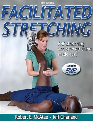 Facilitated Stretching - 3rd Edition [With DVD] 0736062483 Book Cover