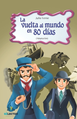 La vuelta al mundo en 80 dias [Spanish] 9706435719 Book Cover