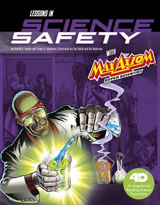 Lessons in Science Safety with Max Axiom Super ... 1543529488 Book Cover