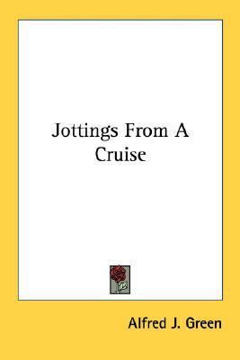 Jottings From A Cruise 1432581058 Book Cover