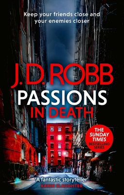 Passions in Death: An Eve Dallas Thriller (in D... 0349437467 Book Cover