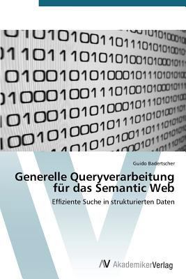 Generelle Queryverarbeitung für das Semantic Web [German] 3639395271 Book Cover