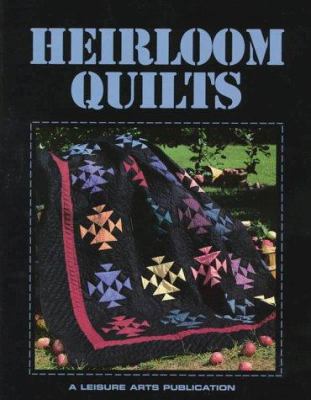 Heirloom Quilts 1574860194 Book Cover