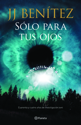 Sólo Para Tus Ojos [Spanish] 6070736249 Book Cover