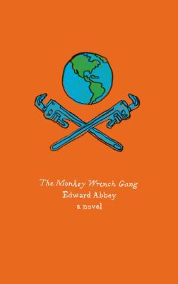 The Monkey Wrench Gang 0062357263 Book Cover