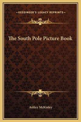 The South Pole Picture Book 1169204929 Book Cover