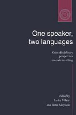 One Speaker, Two Languages: Cross-Disciplinary ... 0511620861 Book Cover
