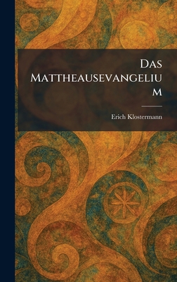 Das Mattheausevangelium [German] 1025586603 Book Cover