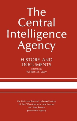 The Central Intelligence Agency: History and Do... 0817302190 Book Cover
