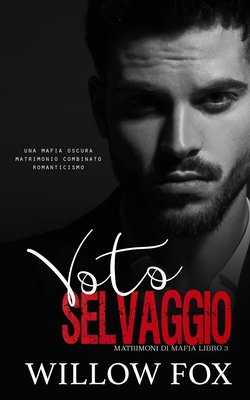 Voto Selvaggio [Italian] B09S25BTCS Book Cover