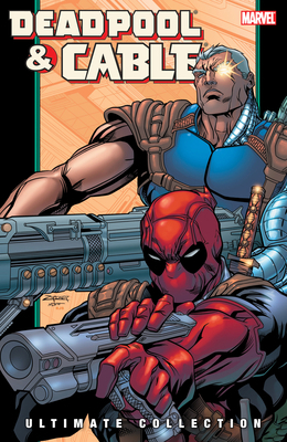 Deadpool & Cable Ultimate Collection - Book 2 0785148213 Book Cover